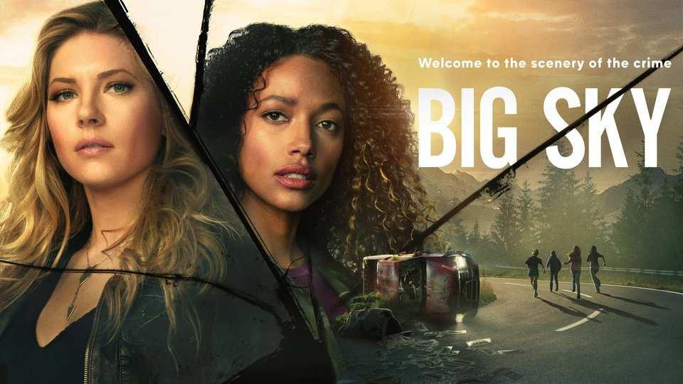 Big Sky TV Series Season 3 Release Date, Cast
